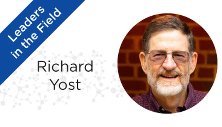 Leaders in the Field: Rick Yost