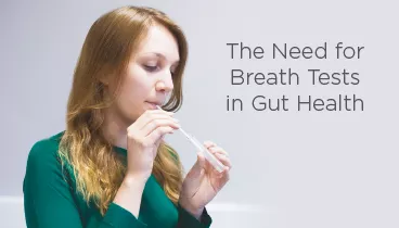The Need for Breath Tests in Gut Health