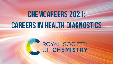 ChemCareers 2021: Careers in health diagnostics