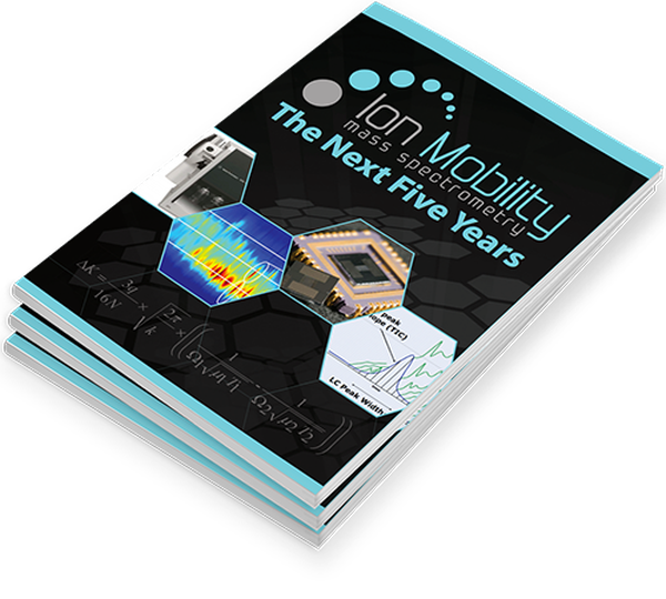 Ion Mobility mass spectrometry The Next Five Years book cover
