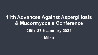 11th Advances Against Aspergillosis & Mucormycosis Conference